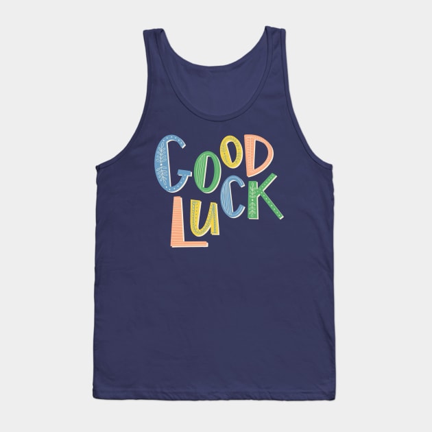 Good Luck Tank Top by nataliaoro